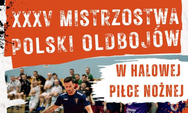 XXXV MISTRZOSTWA POLSKI OLDBOJÓW – ZAWIERCIE 2026