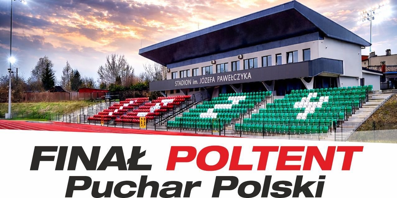 ZAPRASZAMY NA MECZ FINAŁOWY SARMACJA BĘDZIN – WARTA ZAWIERCIE